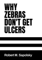 Why Zebras Don’t Get Ulcers