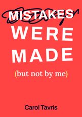 Mistakes Were Made (but Not by Me)
