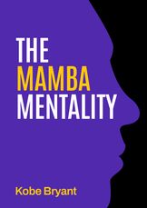 The Mamba Mentality