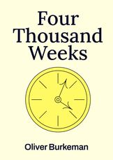 Four Thousand Weeks