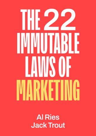 The 22 Immutable Laws of Marketing
