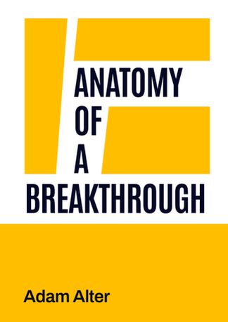 Anatomy of a Breakthrough
