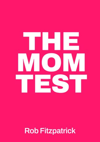 The Mom Test 