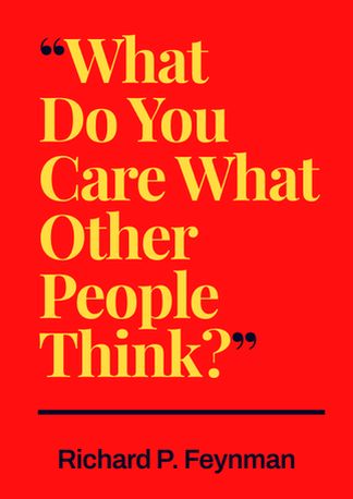 What Do You Care What Other People Think?
