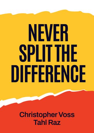 Never Split the Difference