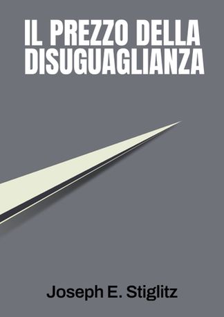 Il prezzo della disuguaglianza