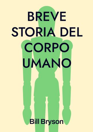 Breve storia del corpo umano