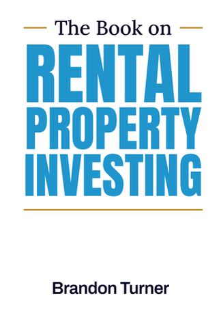 The Book on Rental Property Investing 
