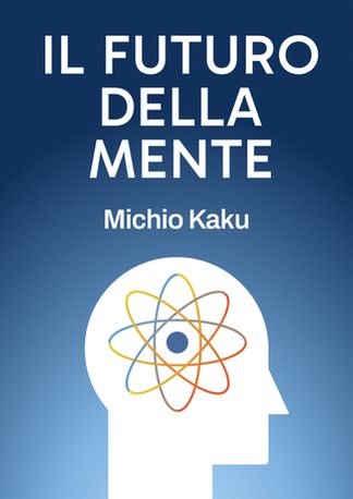  Il futuro della mente