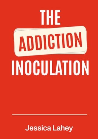 The Addiction Inoculation