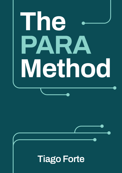 The PARA Method
