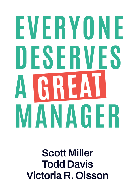 Everyone Deserves a Great Manager