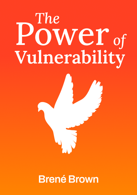 The Power of Vulnerability 