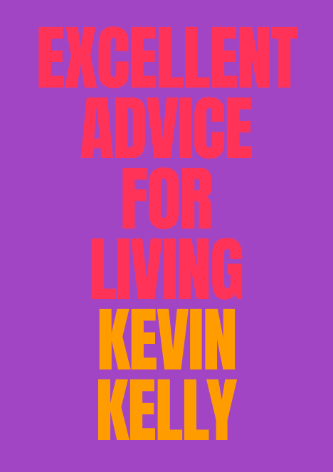 Excellent Advice for Living