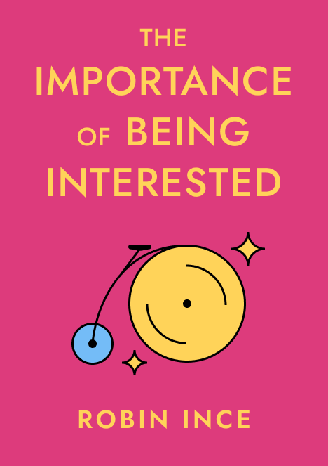 The Importance of Being Interested