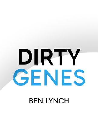Dirty Genes
