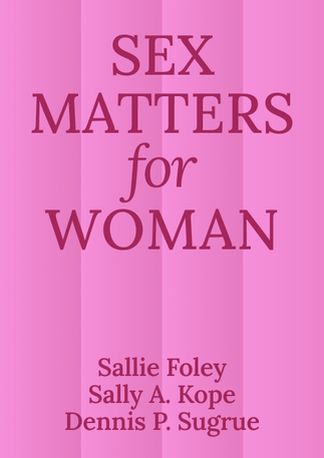 Sex Matters for Women