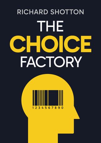The Choice Factory