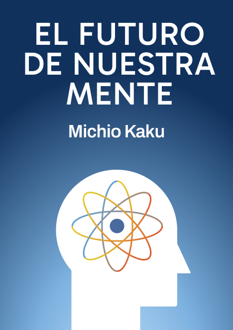 El futuro de nuestra mente