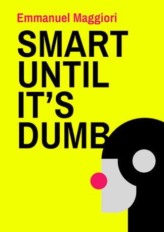 Smart Until It's Dumb