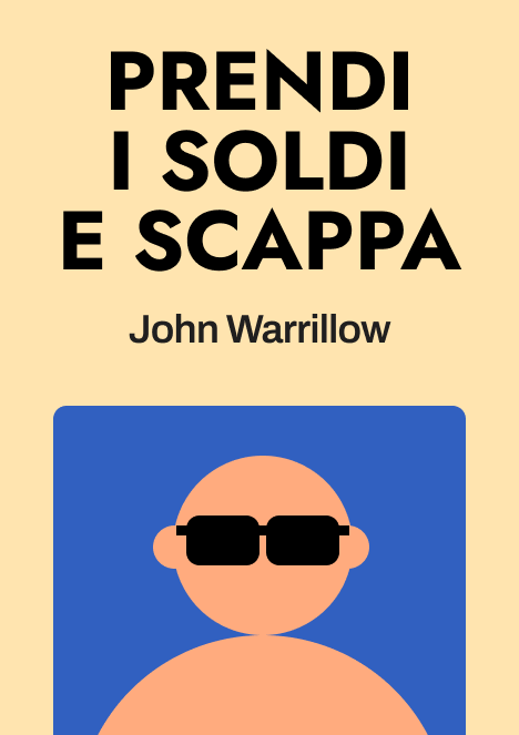 Prendi i soldi e scappa