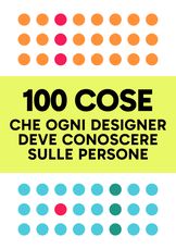 100 cose che ogni designer deve conoscere sulle persone