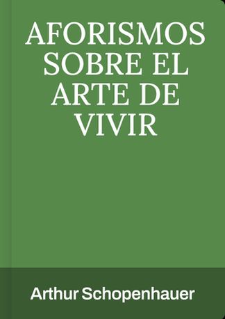 Aforismos sobre el arte de vivir