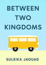 Between Two Kingdoms