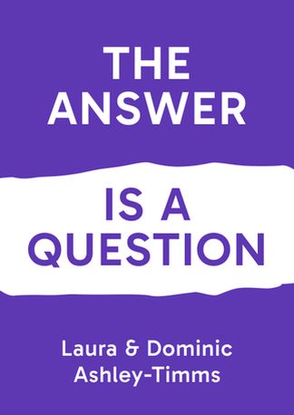 The Answer is a Question