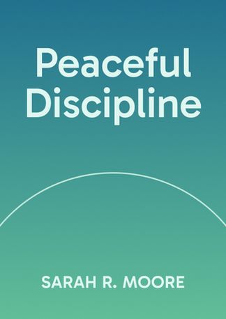 Peaceful Discipline