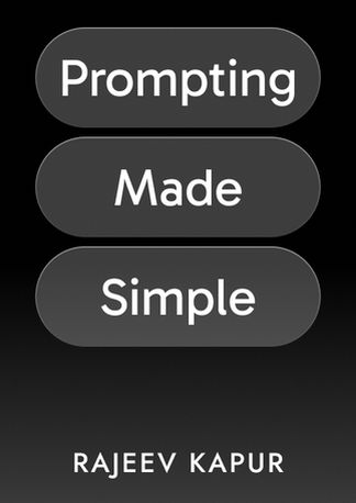 Prompting Made Simple