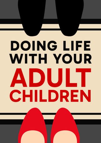 Doing Life with Your Adult Children
