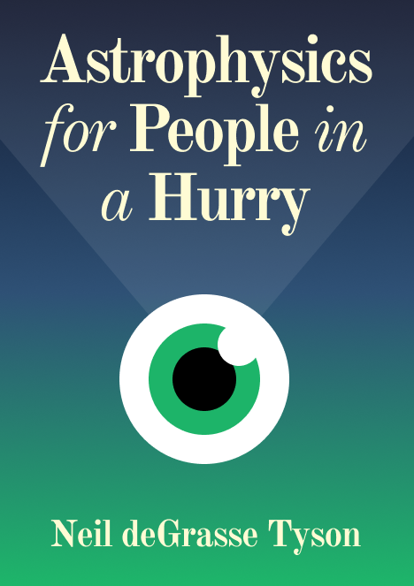 Astrophysics for People in a Hurry