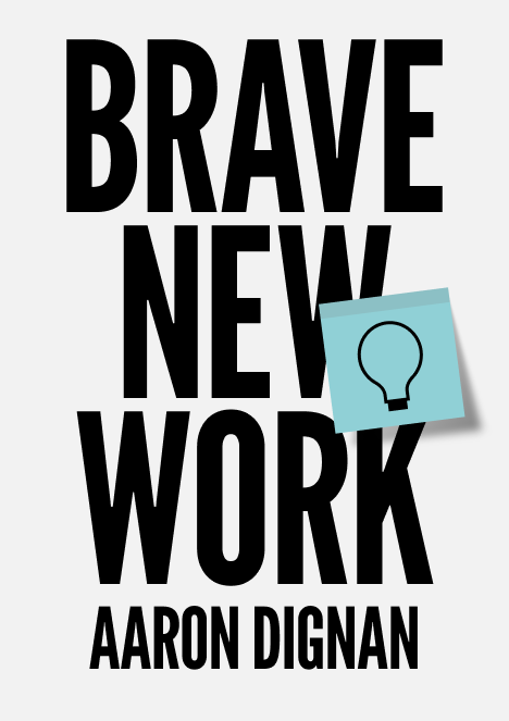 Brave New Work