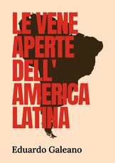 Le vene aperte dell'America Latina