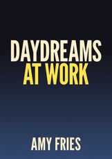 Daydreams at Work