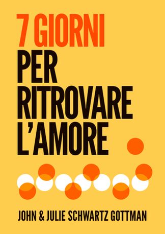 7 giorni per ritrovare l’amore