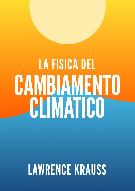 La fisica del cambiamento climatico