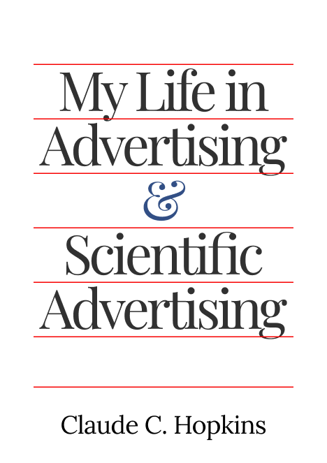 My Life in Advertising and Scientific Advertising