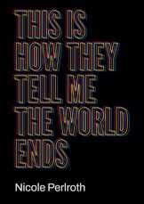 This Is How They Tell Me The World Ends