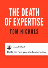 The Death of Expertise