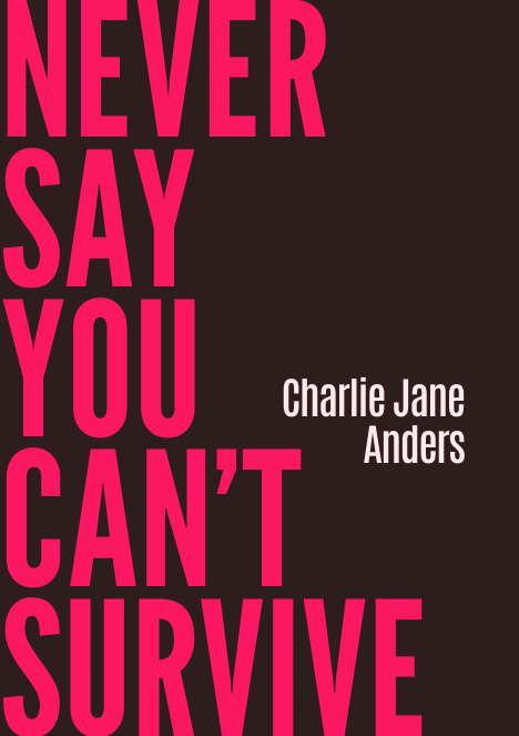 Never Say You Can’t Survive 