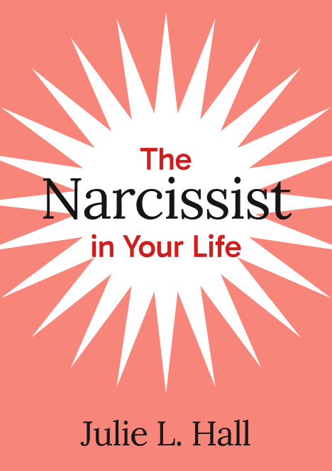 The Narcissist in Your Life