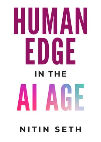 Human Edge in the AI Age