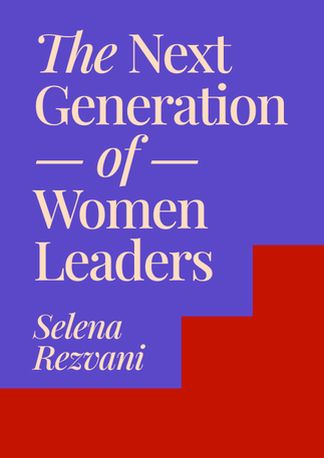 The Next Generation of Women Leaders