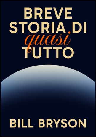 Breve storia di (quasi) tutto
