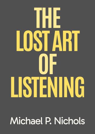 The Lost Art of Listening