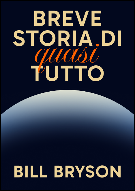 Breve storia di (quasi) tutto