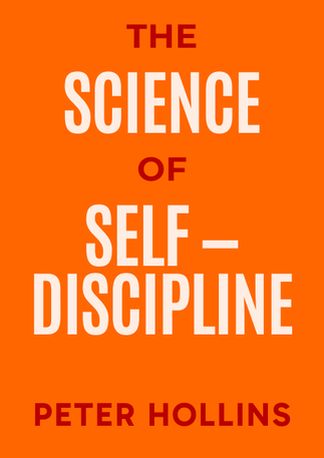 The Science of Self-Discipline
