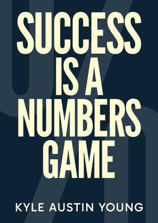 Success Is a Numbers Game